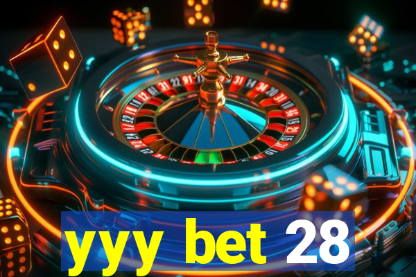 yyy bet 28